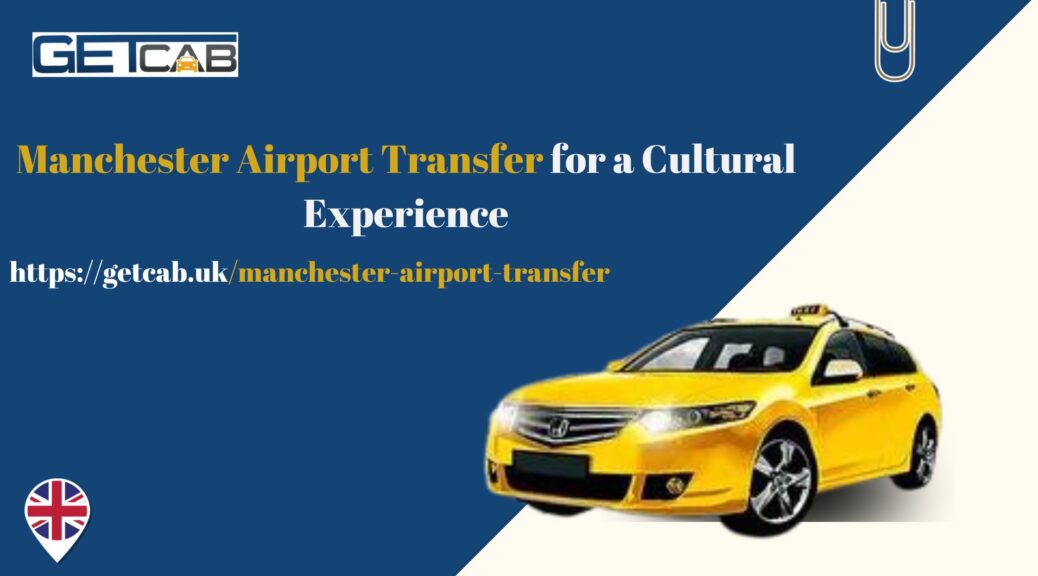 Manchester Airport Transfer