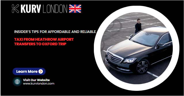 Taxi from Heathrow Airport Transfers to Oxford
