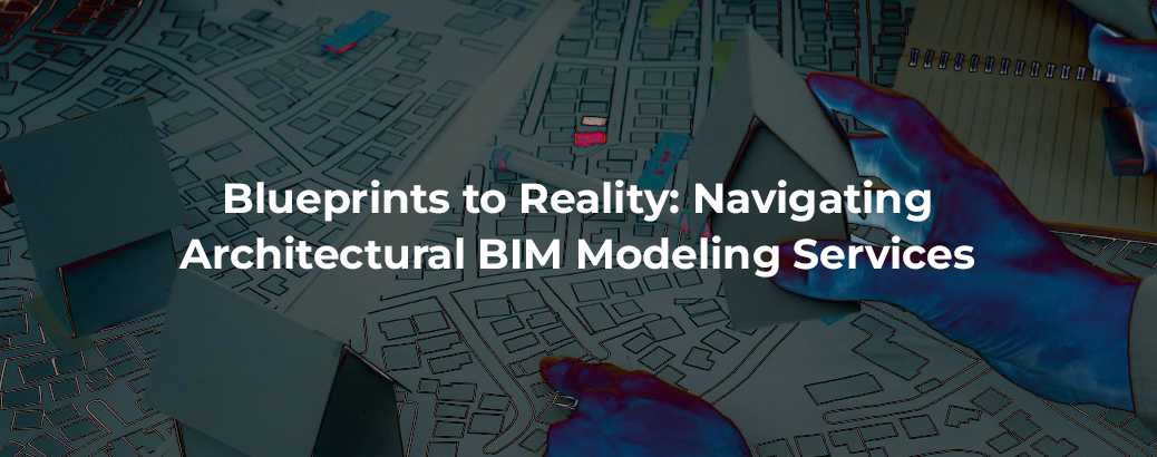 architectural bim modeling services
