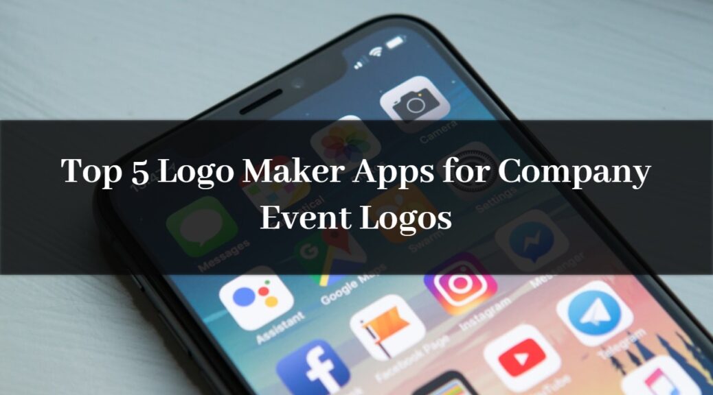 Logo Maker Apps for Cpmpany Event Logos